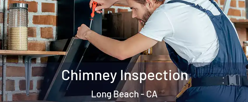  Chimney Inspection Long Beach - CA
