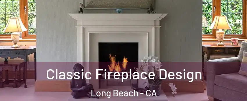  Classic Fireplace Design Long Beach - CA